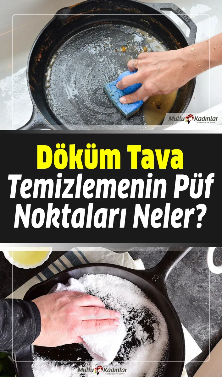 Dökme demir tava nasıl temizlenir? Bilmeniz gereken her şey