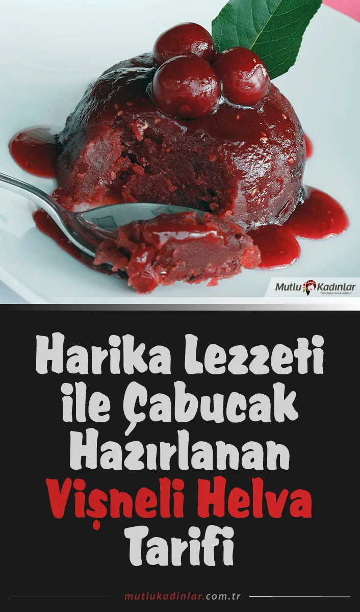 Harika lezzeti ile vişneli helva tarifi